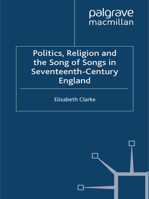 cover image of Politics, Religion and the Song of Songs in Seventeenth-Century England